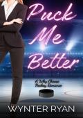 Puck Me Better (Playing the Puck #7)