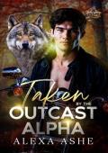 Taken by the Outcast Alpha (Whispers of Fate)