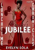 Cherry’s Jubilee (Lunchtime Chronicles: Season 7)