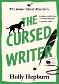 The Cursed Writer (The Baker Street Mysteries #2)