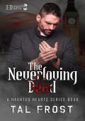 The Neverloving Dead (Haunted Hearts)