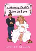 Runaway Bride’s Guide to Love (Guide to Love #1)