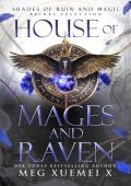 House of Mages and Raven (Shades of Ruin and Magic #4)