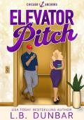 Elevator Pitch (Chicago Anchors #1)