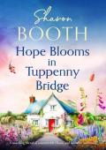 Hope Blooms in Tuppenny Bridge (Tuppenny Bridge #5)