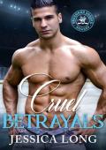 Cruel Betrayals (Savannah Sharks Hockey and Mafia #3)