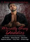 Morally Gray Daddies (Dirty Daddies 2024 Anthology #3)