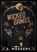 Wicked Games (Fallen Royals #2)