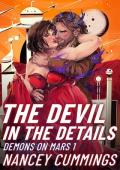 The Devil in the Details (Demons on Mars #1)