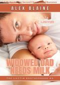 Widowed Dad Needs Milk (The Lactin Brotherhood #9)