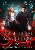 Tangle of Lust and Lethargy (Beyond Mercenary #5)