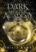 Radiant Shadows (Dark Shifter Academy #4)