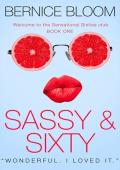 Sassy & Sixty (The Sassy Sixties Club #1)