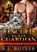 Rescued By Her Guardian (Yuletide Shifters #2)