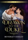 Drawn to the Duke (Hearts in Hiding #6)