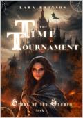 The Time Tournament (Order of the Dragon #1)