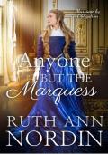 Anyone But the Marquess (Marriage By Obligation #5)