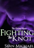 Fighting the Knot (The Giving Place #4)