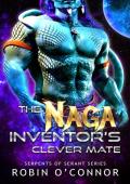 The Naga Inventor’s Clever Mate (Serpents of Serant #6)