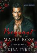 Pregnant By the Mafia Boss (Utkin Bratva #1)