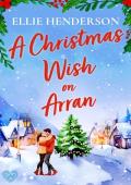 A Christmas Wish on Arran (Scottish Romances #4)