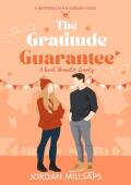 The Gratitude Guarantee (Boyfriend in the Bargain #4)