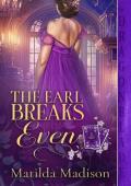 The Earl Breaks Even (Gambling Peers #3)