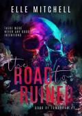 The Road to Ruined (Gods of Tomorrow Duet #2)