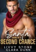 Santa, Bring Me a Second Chance (Holiday-licious Hunks)