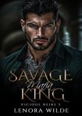 Savage Mafia King (Vicious Heirs #3)