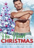 His Heart for Christmas (Love is Back in Mistwood Hollow #1)