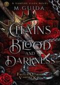 Chains of Blood and Darkness (French Quarter Vampire King #1)