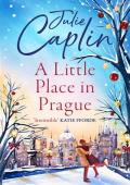 A Little Place in Prague (Romantic Escapes #12)