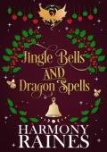 Jingle Bells and Dragon Spells (Christmas at The Lonely Tavern #2)