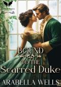 Bound to the Scarred Duke (A Duke’s Game #1)