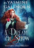 A Dream of Snow (Winter’s Spell Trilogy #3)