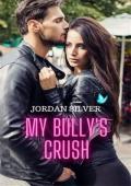 My Bully’s Crush, Vol.1