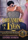 Dreaming of a Lyon (The Lyon’s Den Connected World)