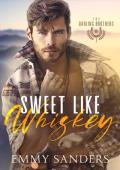 Sweet Like Whiskey (The Darling Brothers #1)