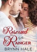 Rescued By the Ranger (Winter Rescue)