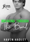 Breaking through the Bond (Espen Jetties #2)