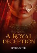 A Royal Deception (Reluctant Royals #3)