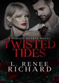 Twisted Tides (Forged Hearts #2)