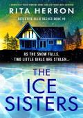 The Ice Sisters (Detective Ellie Reeves #10)