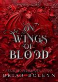 On Wings of Blood (Bloodwing Academy #1)