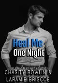 Heal Me One Night (Bellehaven Hotties #6)