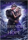 A Surrender Of Hope (Umbra Hunters #3)