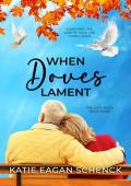 When Doves Lament (Love Birds #3)