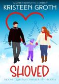 Shoved (Moonlit Lake Matchmaker #4)