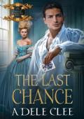 The Last Chance (Rogues of Fortune’s Den #5)